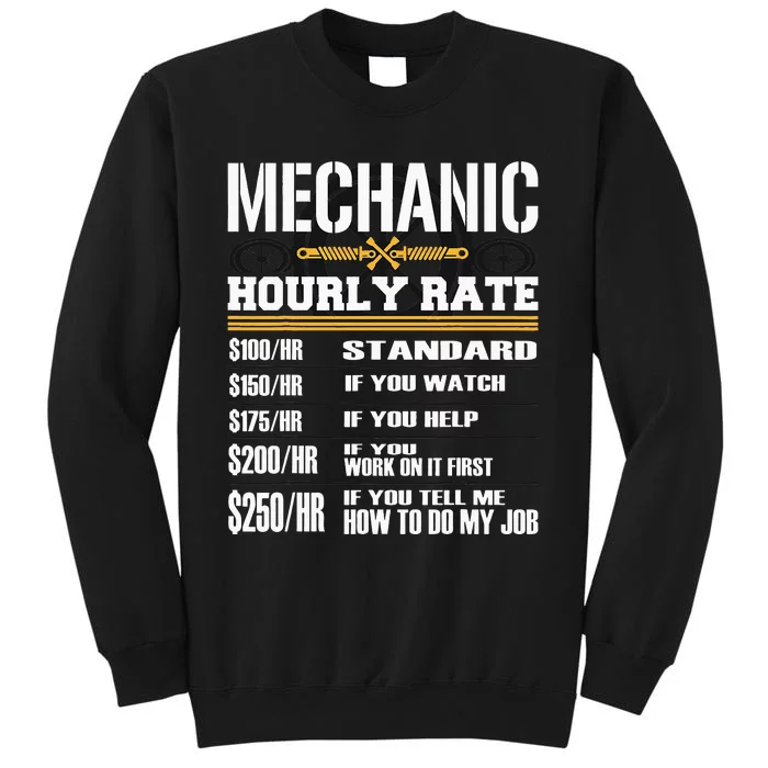 Funny Mechanic Hourly Rate Labor Rates Car Worker Sweatshirt