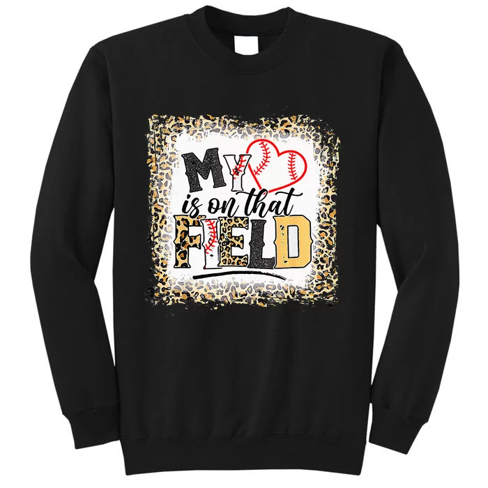 funny My Heart Is On That Field Baseball Softball Mom Tall Sweatshirt