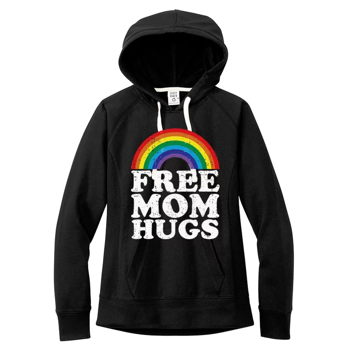 Free Mom Hugs Rainbow LGBT Pride Month Human Rights Women's Fleece Hoodie