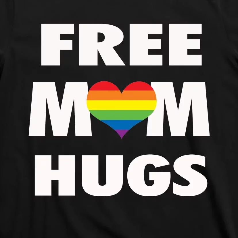 Free Mom Hugs Gift T-Shirt