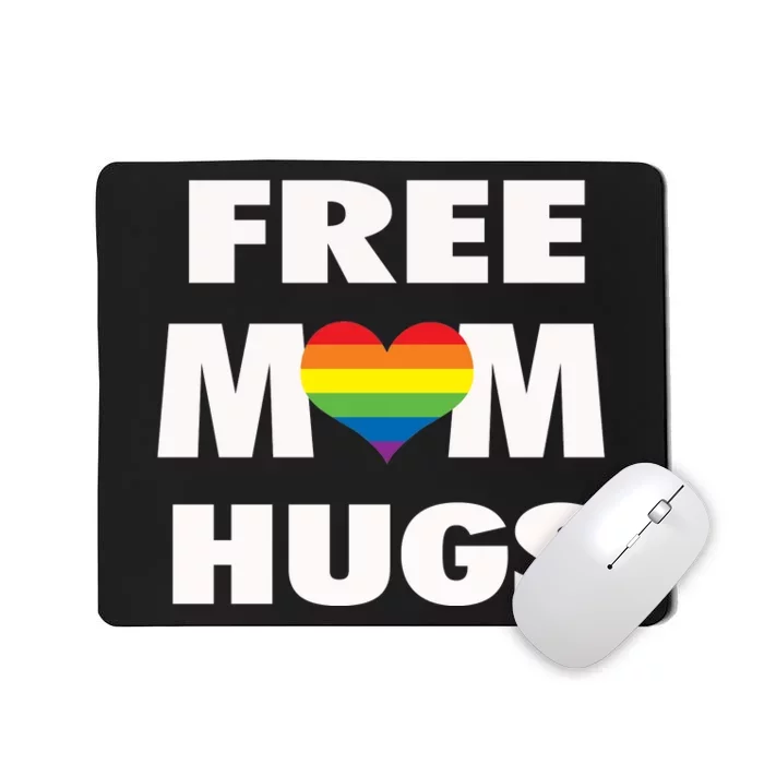 Free Mom Hugs Gift Mousepad