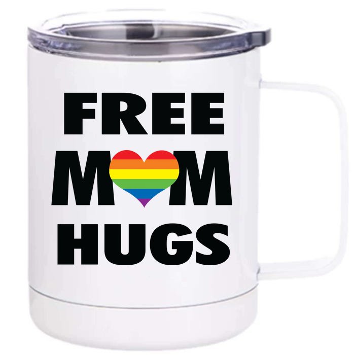 Free Mom Hugs Gift Front & Back 12oz Stainless Steel Tumbler Cup