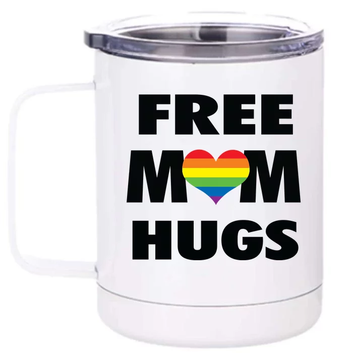 Free Mom Hugs Gift Front & Back 12oz Stainless Steel Tumbler Cup