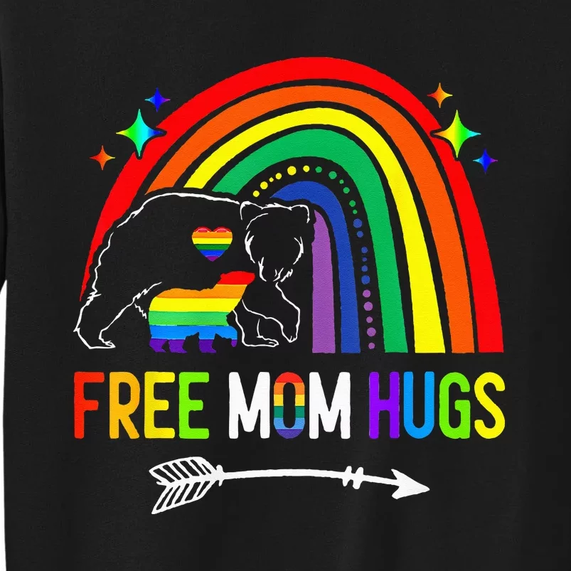 Free Mom Hugs Pride LGBTQ Gay Rainbow Flag Mama Bear Tall Sweatshirt