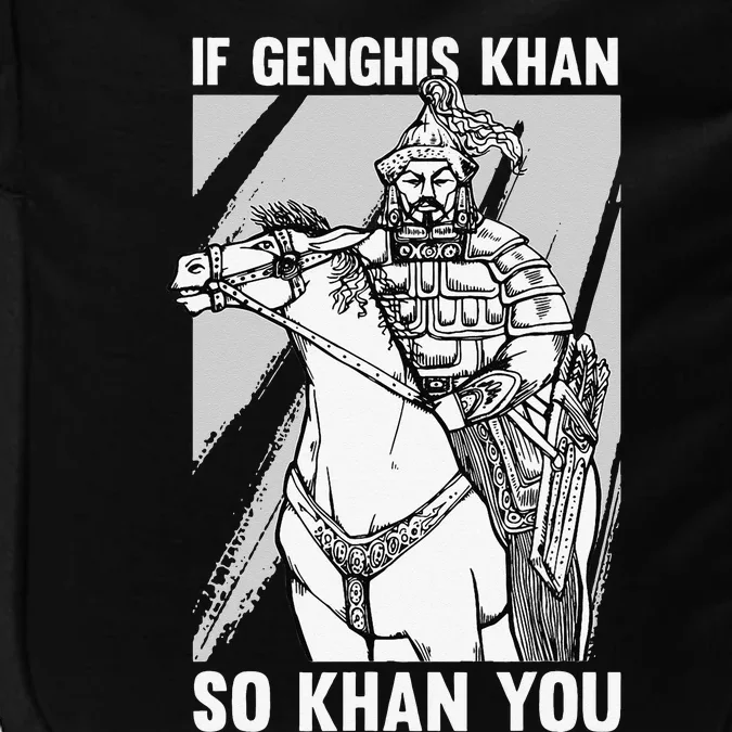 Funny Mongolian History Joke and Genghis Khan Quote Impact Tech Backpack