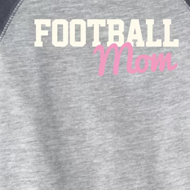 Football Mom High School Football Proud Football Mom Gift Toddler Fine Jersey T-Shirt