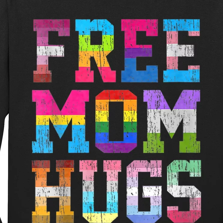 Free Mom Hugs For Pride Month Lgbt MotherS Day Long Sleeve Shirt