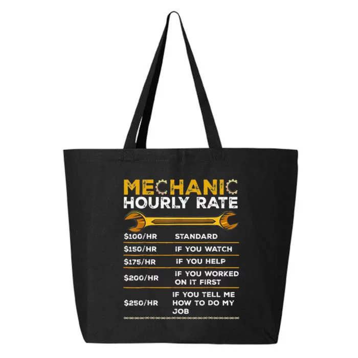 Funny Mechanic Hourly Rate Gifts Labor Rates 25L Jumbo Tote