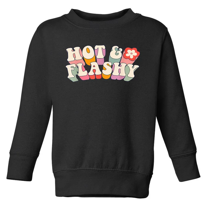 Funny Menopause hot flashes, Toddler Sweatshirt