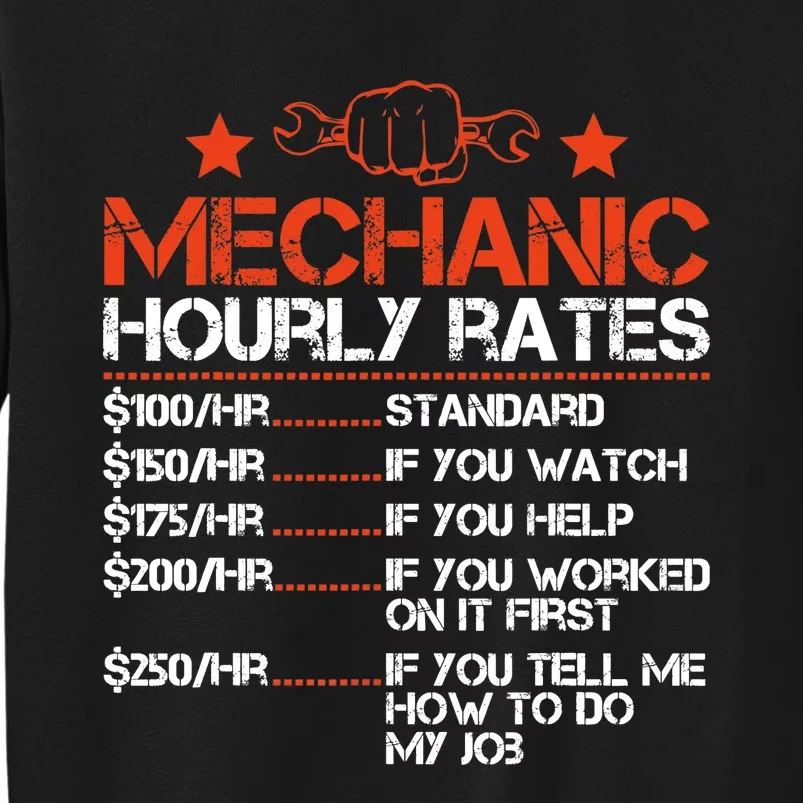 Funny Mechanic Hourly Rate Labor Rates Costume Tall Sweatshirt