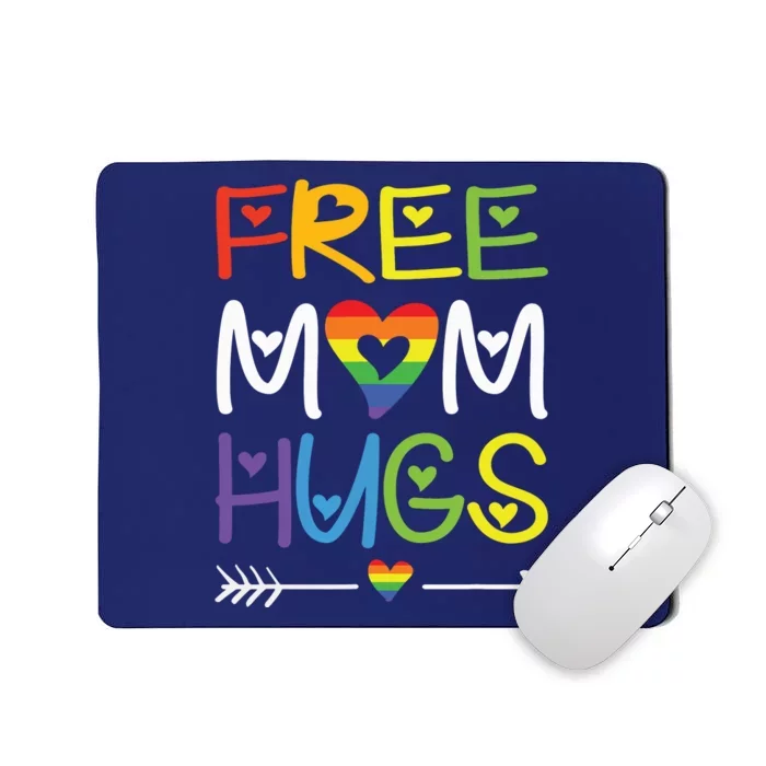 Free Mom Hugs Mousepad