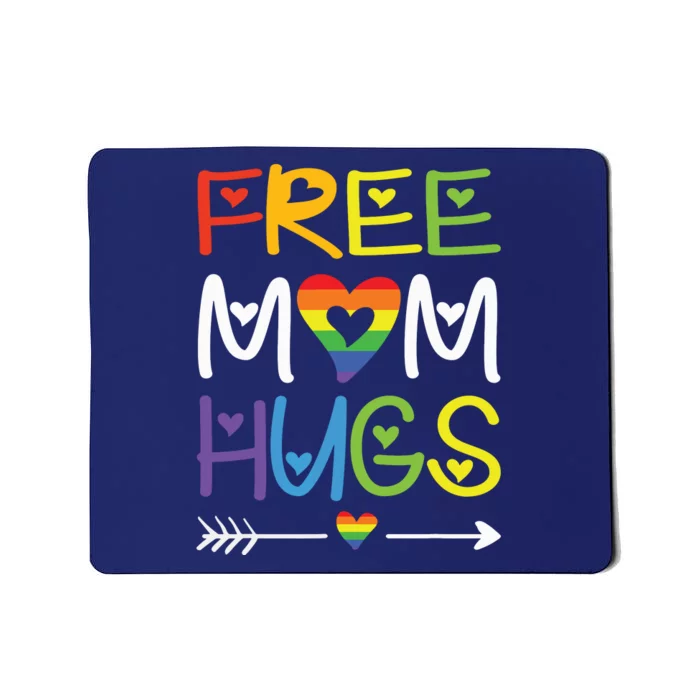 Free Mom Hugs Mousepad