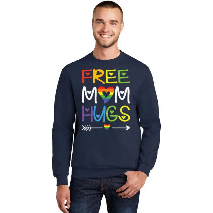 Free Mom Hugs Tall Sweatshirt