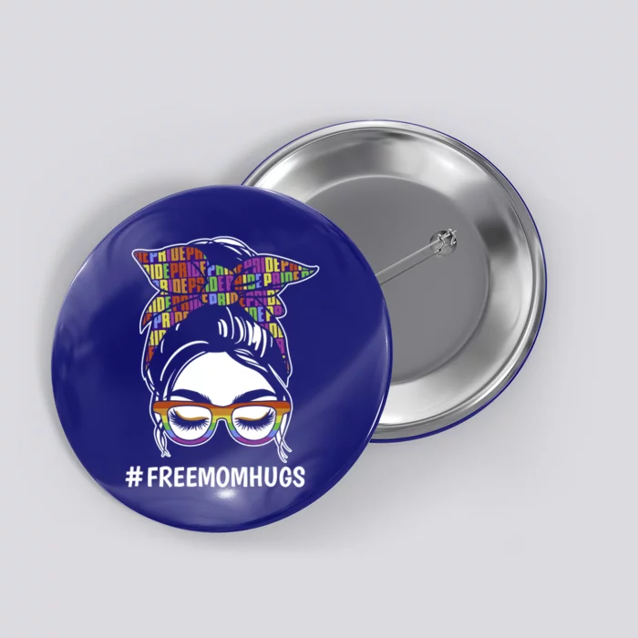 Free Mom Hugs Flag Lgbt Messy Bun Pride Rainbow Flag Funny Gift Button