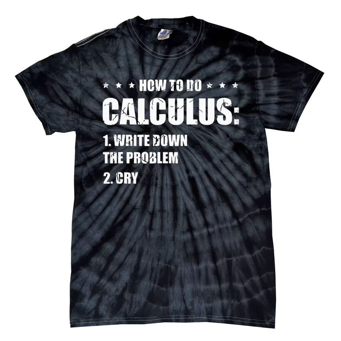 Funny Math How To Do Calculus Funny Algebra Tie-Dye T-Shirt