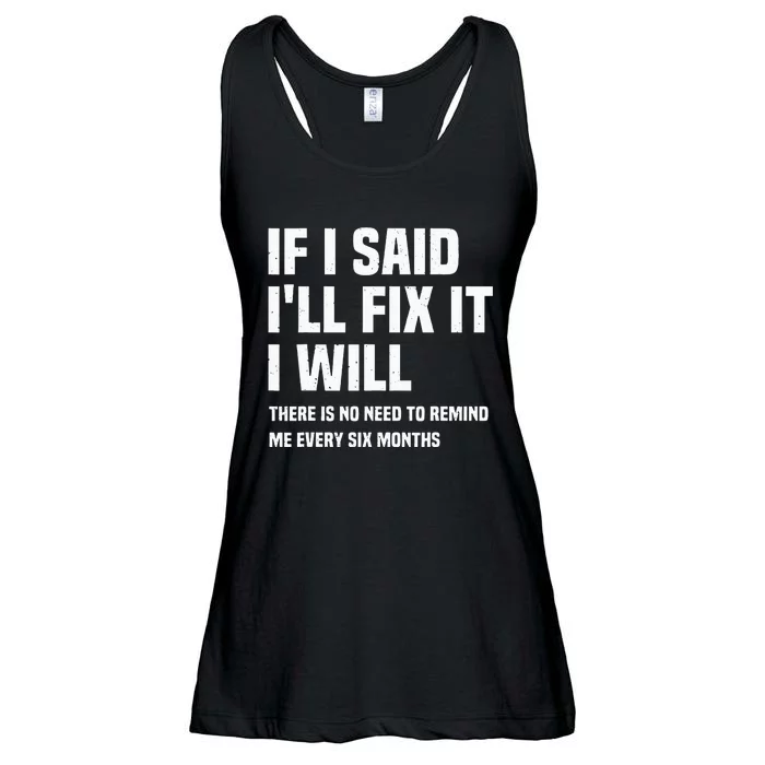 Funny Mechanic If I Say I Will Fix It I Will Handyman Ladies Essential Flowy Tank