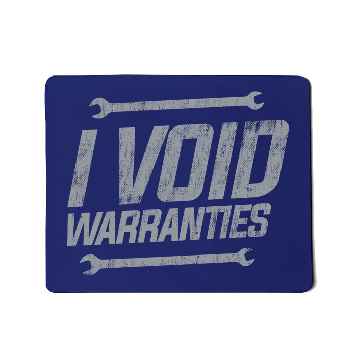 Funny MECHANICS I Void Warranties Wrench Garage Hoodie Mousepad