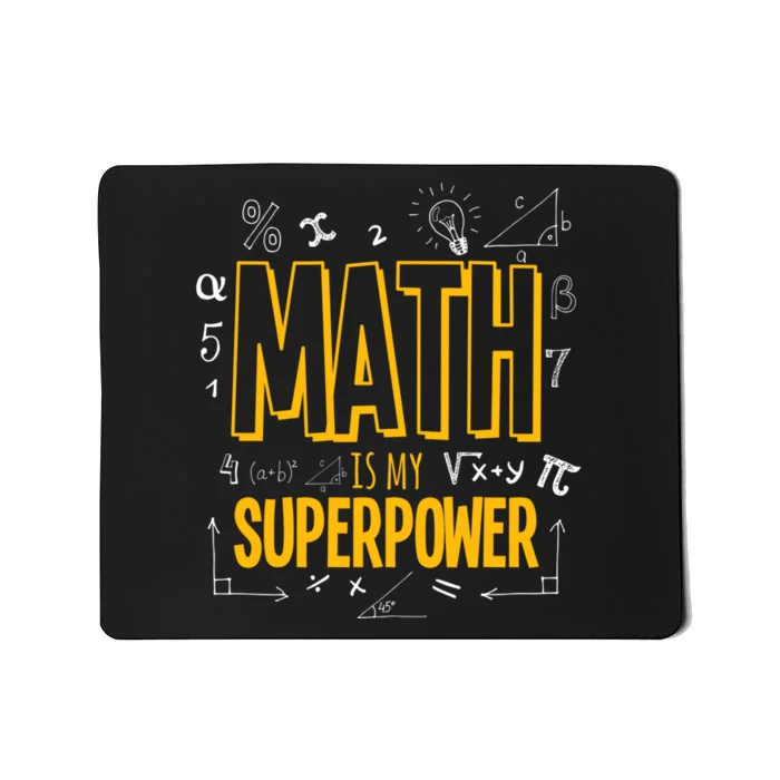 Funny Math Is My Superpower Algebra Lover Steam Gift Mousepad