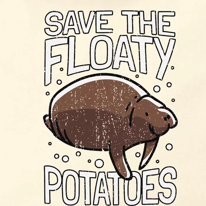 Funny Manatee I Save The Floaty Potatoes I Manatee Zip Tote Bag