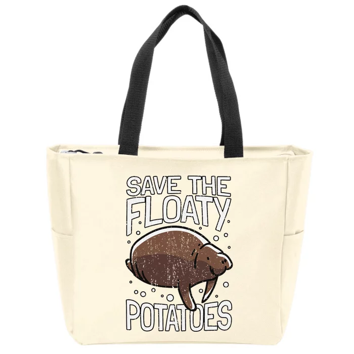 Funny Manatee I Save The Floaty Potatoes I Manatee Zip Tote Bag