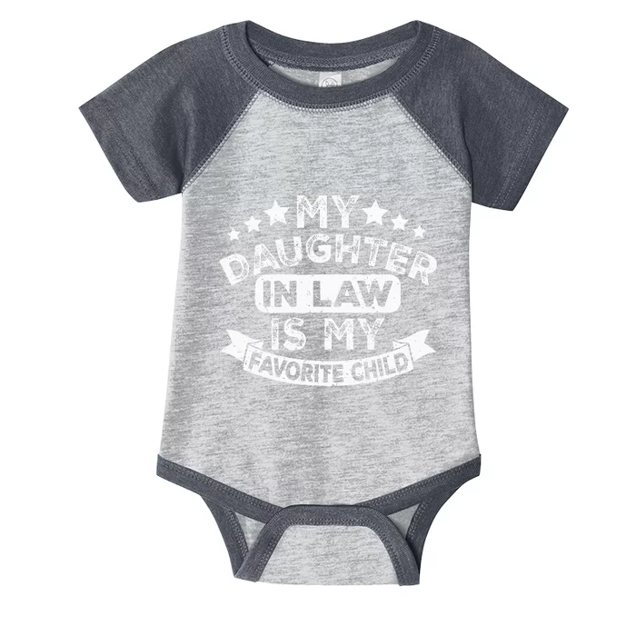 Funny Mother In Law My Daughter In Law Is My Favorite Child Infant Baby Jersey Bodysuit