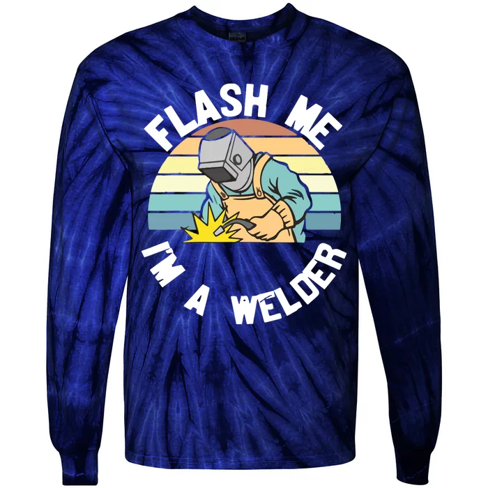 Flash Me I'm A Welder Welding Worker Him Father Vintage Tie-Dye Long Sleeve Shirt