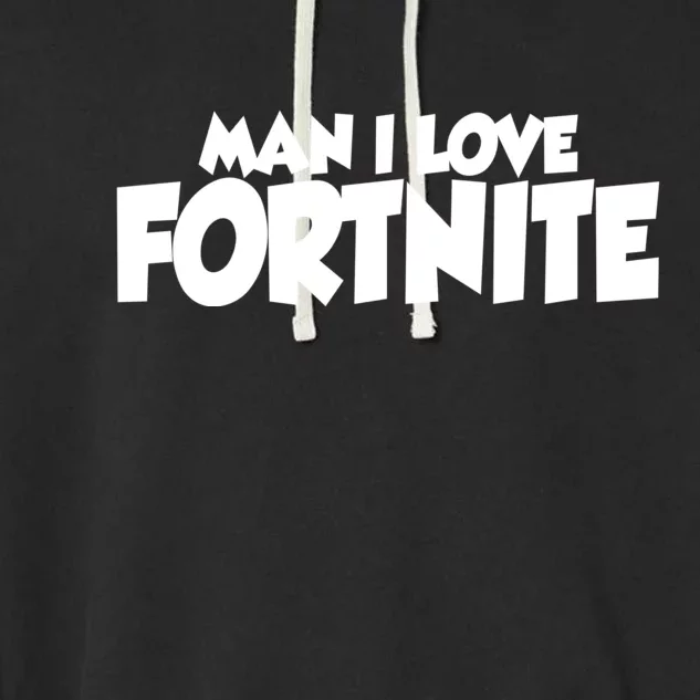 Funny Man I Love Fortnite Garment-Dyed Fleece Hoodie