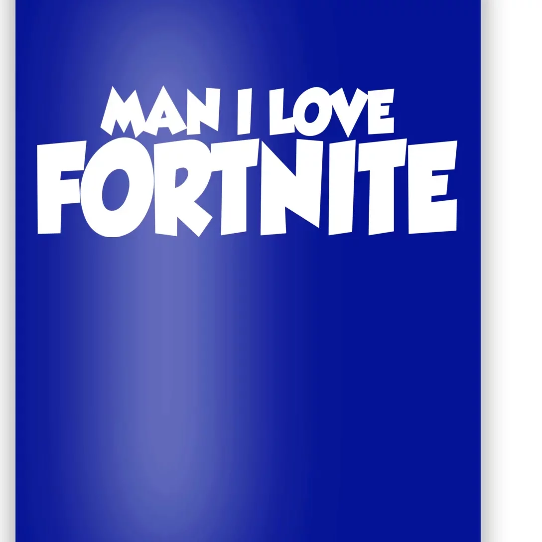 Funny Man I Love Fortnite Poster