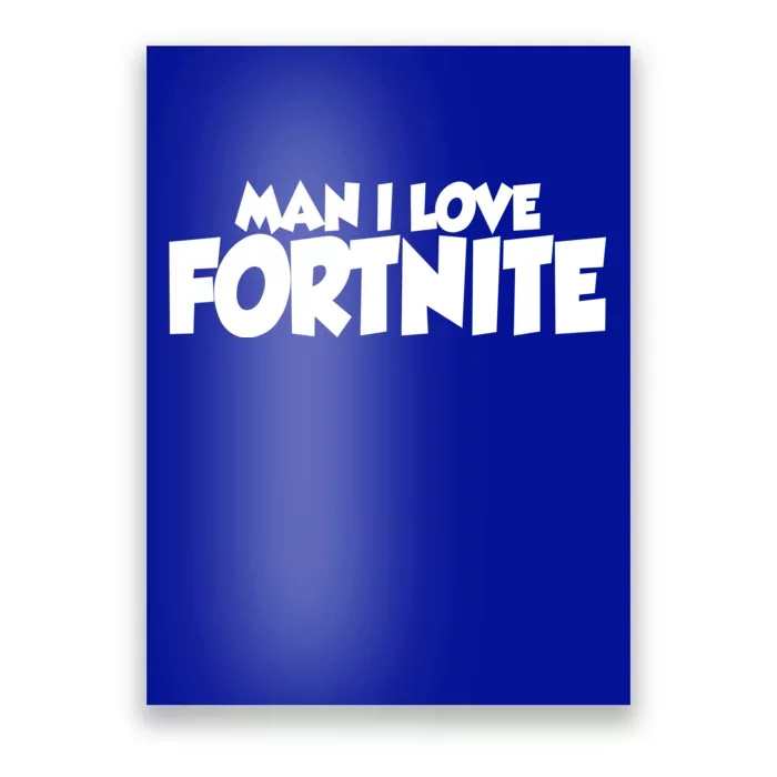 Funny Man I Love Fortnite Poster