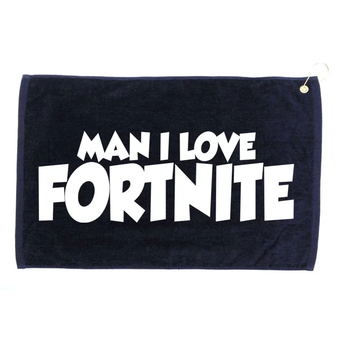 Funny Man I Love Fortnite Grommeted Golf Towel