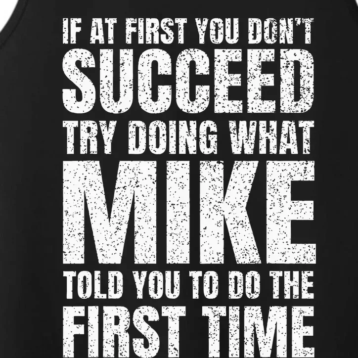 Fun Mike If At First You DonT Succeed Try What Doing Performance Tank