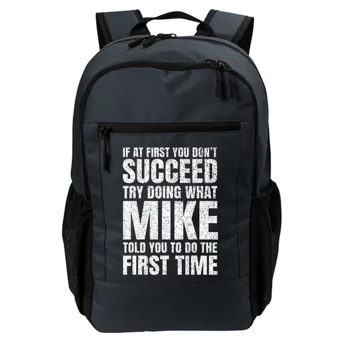 Fun Mike If At First You DonT Succeed Try What Doing Daily Commute Backpack