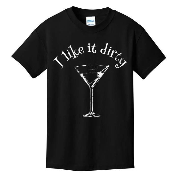 Funny Martini I Like It Dirty Love Drink Gift Bartender Bar Kids T-Shirt