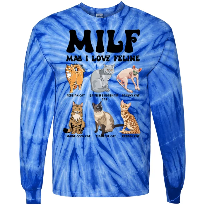 Funny Milf I Love Felines Cats Gift Tie-Dye Long Sleeve Shirt