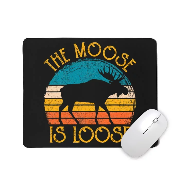 Funny Moose Is Loose Animal Apparel Cute Women Alaska Mousepad