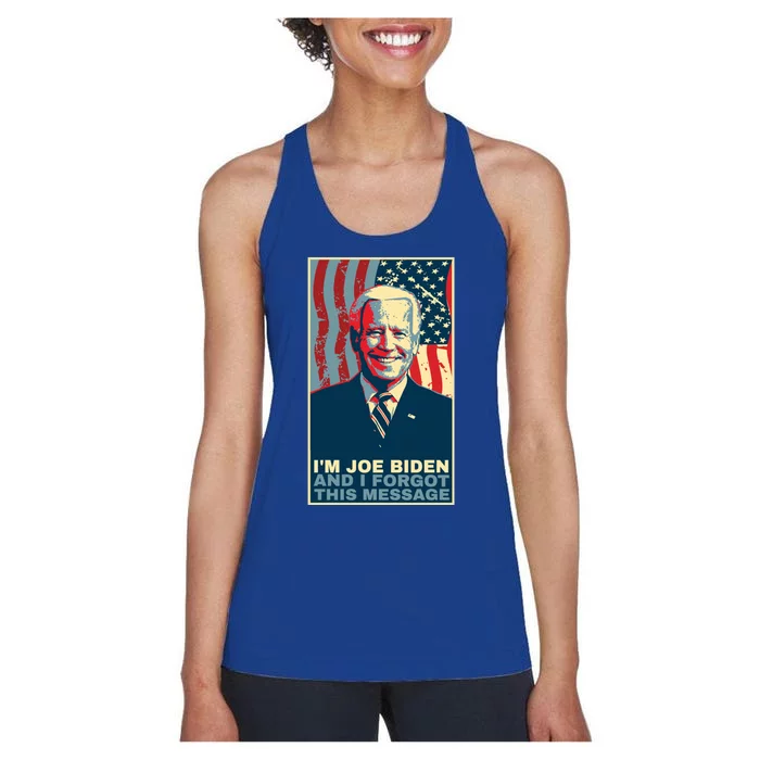 Funny Meme I Am Joe Biden And I Forgot This Message Gift Women's Racerback Tank