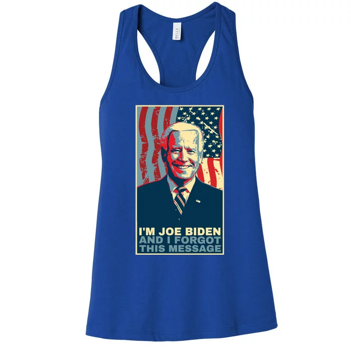 Funny Meme I Am Joe Biden And I Forgot This Message Gift Women's Racerback Tank