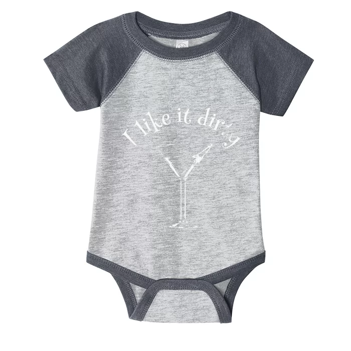 Funny Martini I Like It Dirty Love Drink Gift Bartender Bar Infant Baby Jersey Bodysuit