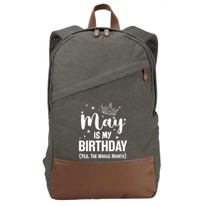 Funny May Is My Birthday Yes The Whole Month Cotton Canvas Backpack