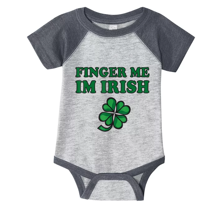 Finger Me I'm Irish Funny Irish St Patrick’s Day Infant Baby Jersey Bodysuit