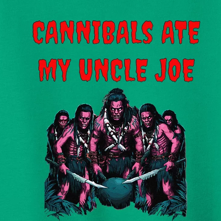 Funny Meme Joe Biden President Cannibals Ate My Uncle Toddler T-Shirt