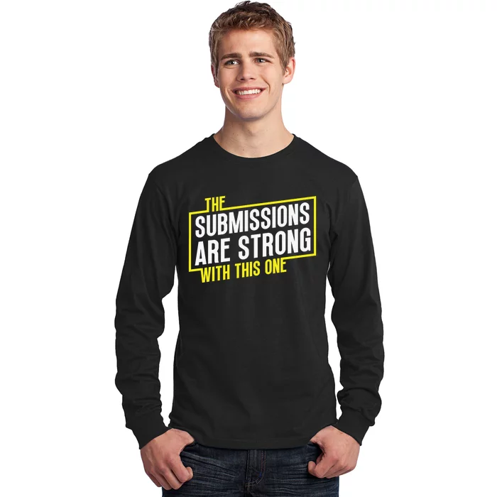 Funny MMA Jiu Jitsu Gift Submission Design BJJ Long Sleeve Shirt