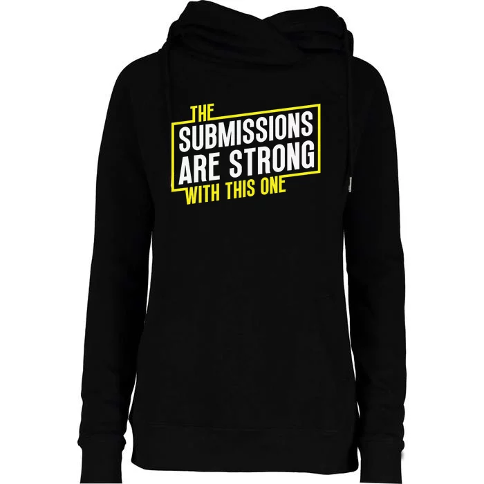 Funny MMA Jiu Jitsu Gift Submission Design BJJ Womens Funnel Neck Pullover Hood