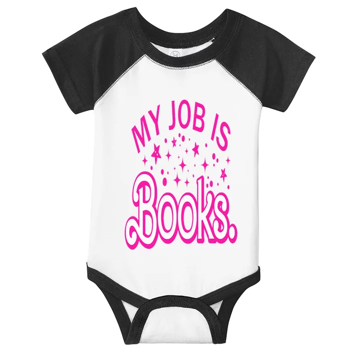 Funny My Job Is Books Retro Pink Style Reading Books lover Infant Baby Jersey Bodysuit