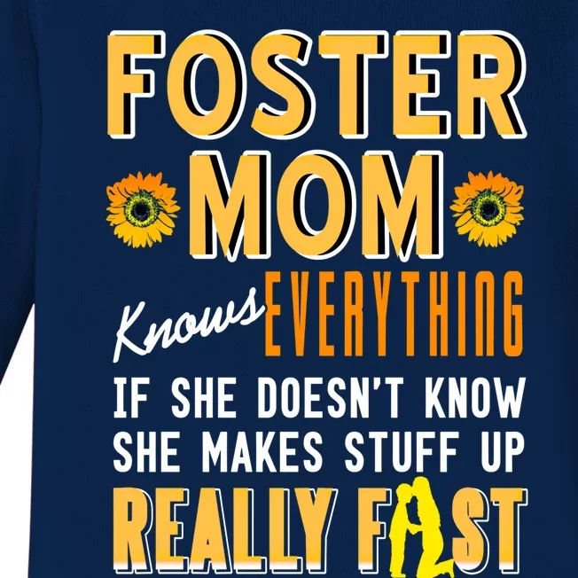 Foster Mom Knows Everything Funny Mom Gift Present Gift Baby Long Sleeve Bodysuit