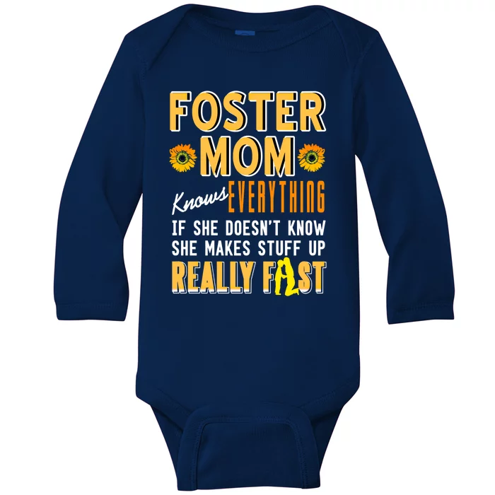 Foster Mom Knows Everything Funny Mom Gift Present Gift Baby Long Sleeve Bodysuit