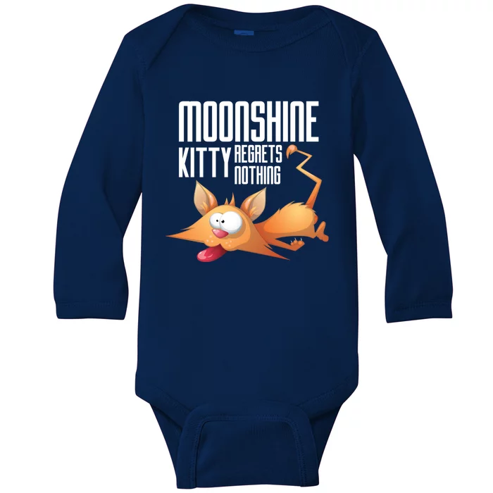 Funny Moonshine Kitty Regrets Nothing Whiskey Ers Gift Cute Gift Baby Long Sleeve Bodysuit