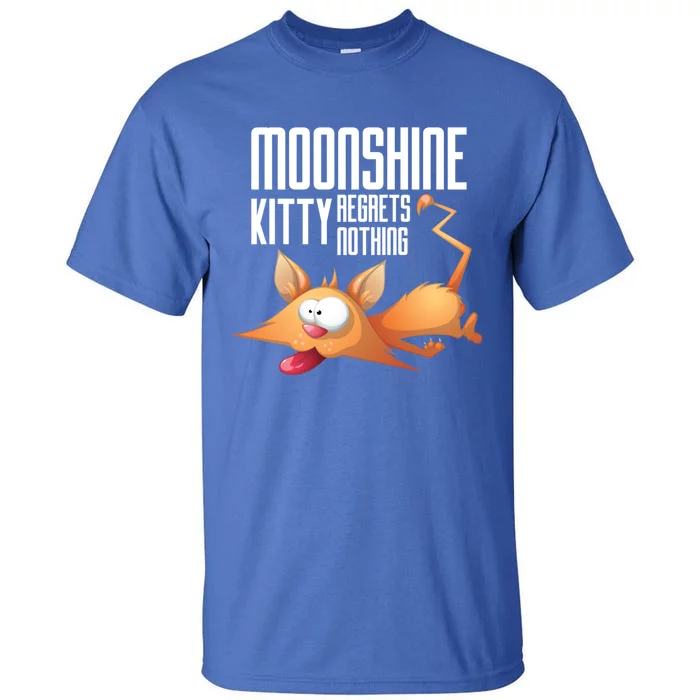 Funny Moonshine Kitty Regrets Nothing Whiskey Ers Gift Tall T-Shirt