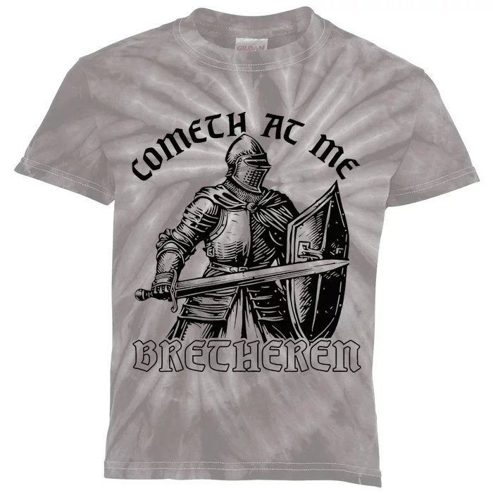 Funny Medieval Knight Renaissance Fair Faire Cometh At Me Kids Tie-Dye T-Shirt