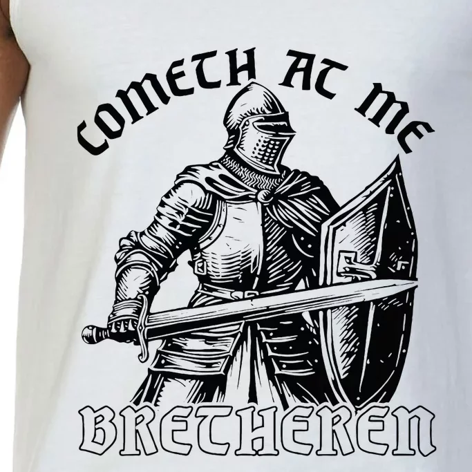 Funny Medieval Knight Renaissance Fair Faire Cometh At Me Comfort Colors® Tank Top